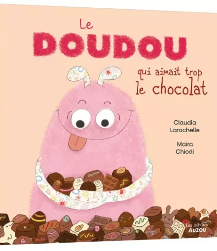 Le Doudou qui Aimait trop le Chocolat