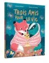 trois-amis-pour-la-vie
